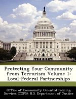 Protecting Your Community from Terrorism Volume 1