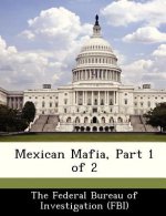Mexican Mafia, Part 1 of 2