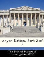Aryan Nation, Part 2 of 2