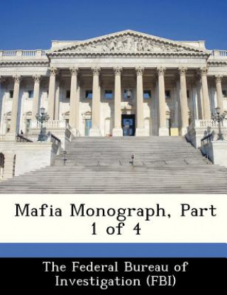 Mafia Monograph, Part 1 of 4
