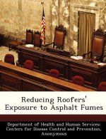 Reducing Roofers' Exposure to Asphalt Fumes
