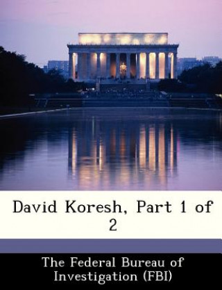 David Koresh, Part 1 of 2