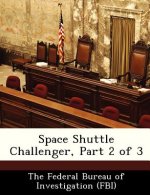 Space Shuttle Challenger, Part 2 of 3