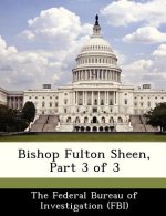 Bishop Fulton Sheen, Part 3 of 3