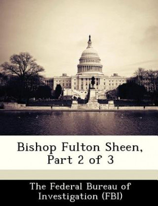 Bishop Fulton Sheen, Part 2 of 3