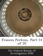 Frances Perkins, Part 14 of 20