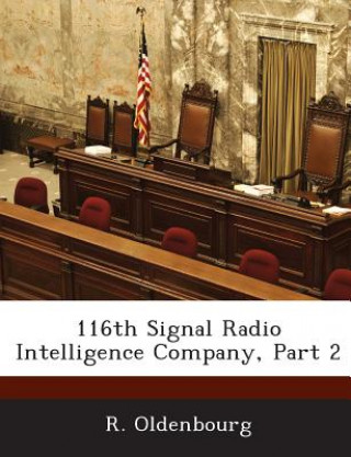 116th Signal Radio Intelligence Company, Part 2