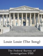 Louie Louie (the Song)