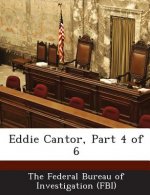 Eddie Cantor, Part 4 of 6