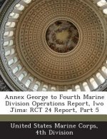 Annex George to Fourth Marine Division Operations Report, Iwo Jima