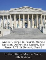 Annex George to Fourth Marine Division Operations Report, Iwo Jima