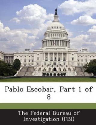 Pablo Escobar, Part 1 of 8