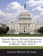 Fourth Marine Division Operations Report, Iwo Jima