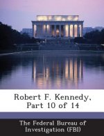 Robert F. Kennedy, Part 10 of 14