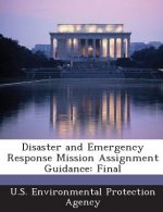 Disaster and Emergency Response Mission Assignment Guidance