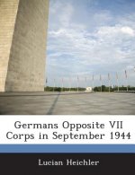 Germans Opposite VII Corps in September 1944