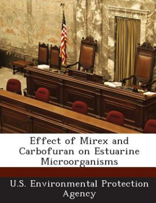 Effect of Mirex and Carbofuran on Estuarine Microorganisms