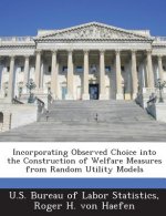 Incorporating Observed Choice Into the Construction of Welfare Measures from Random Utility Models