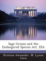 Sage Grouse and the Endangered Species ACT, ESA