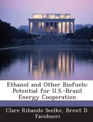 Ethanol and Other Biofuels