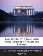 Evaluation of a New Acid Mine Drainage Treatment Process