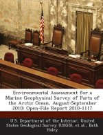Environmental Assessment for a Marine Geophysical Survey of Parts of the Arctic Ocean, August-September 2010