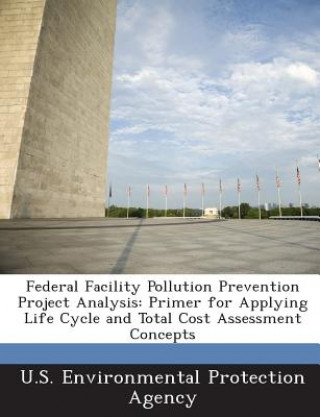Federal Facility Pollution Prevention Project Analysis