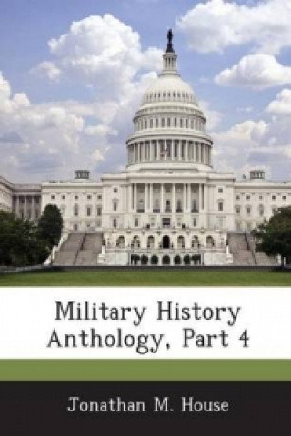 Military History Anthology, Part 4