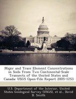 Major and Trace Element Concentrations in Soils from Two Continental-Scale Transects of the United States and Canada