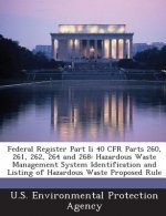 Federal Register Part II 40 Cfr Parts 260, 261, 262, 264 and 268