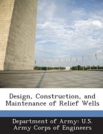 Design, Construction, and Maintenance of Relief Wells