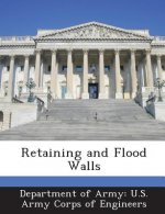 Retaining and Flood Walls