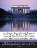 Location and Description of Transects for Ecological Studies in Floodplain Forests of the Lower Suwannee River, Florida