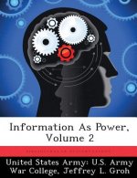 Information As Power, Volume 2