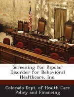 Screening for Bipolar Disorder for Behavioral Healthcare, Inc.