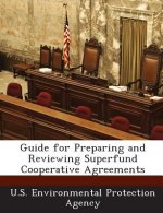 Guide for Preparing and Reviewing Superfund Cooperative Agreements