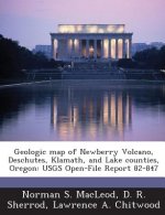 Geologic Map of Newberry Volcano, Deschutes, Klamath, and Lake Counties, Oregon