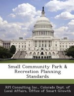 Small Community Park & Recreation Planning Standards
