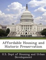 Affordable Housing and Historic Preservation