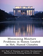 Minimizing Moisture Problems in Homes Located in Hot, Humid Climates