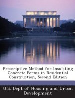 Prescriptive Method for Insulating Concrete Forms in Residential Construction, Second Edition