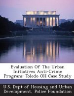Evaluation of the Urban Initiatives Anti-Crime Program