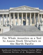Fin Whale Acoustics as a Tool to Assess Stock Structure in the North Pacific