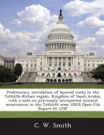 Preliminary Correlation of Layered Rocks in the Tathlith-Kutam Region, Kingdom of Saudi Arabia, with a Note on Previously Unreported Mineral Occurrenc