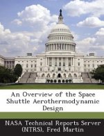 Overview of the Space Shuttle Aerothermodynamic Design