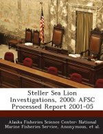 Steller Sea Lion Lnvestigations, 2000