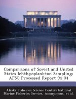 Comparisons of Soviet and United States Ichthyoplankton Sampling