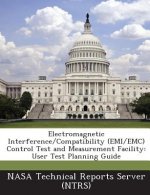 Electromagnetic Interference/Compatibility (EMI/EMC) Control Test and Measurement Facility