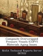 Composite Overwrapped Pressure Vessels (Copv) Materials Aging Issues