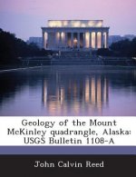 Geology of the Mount McKinley Quadrangle, Alaska